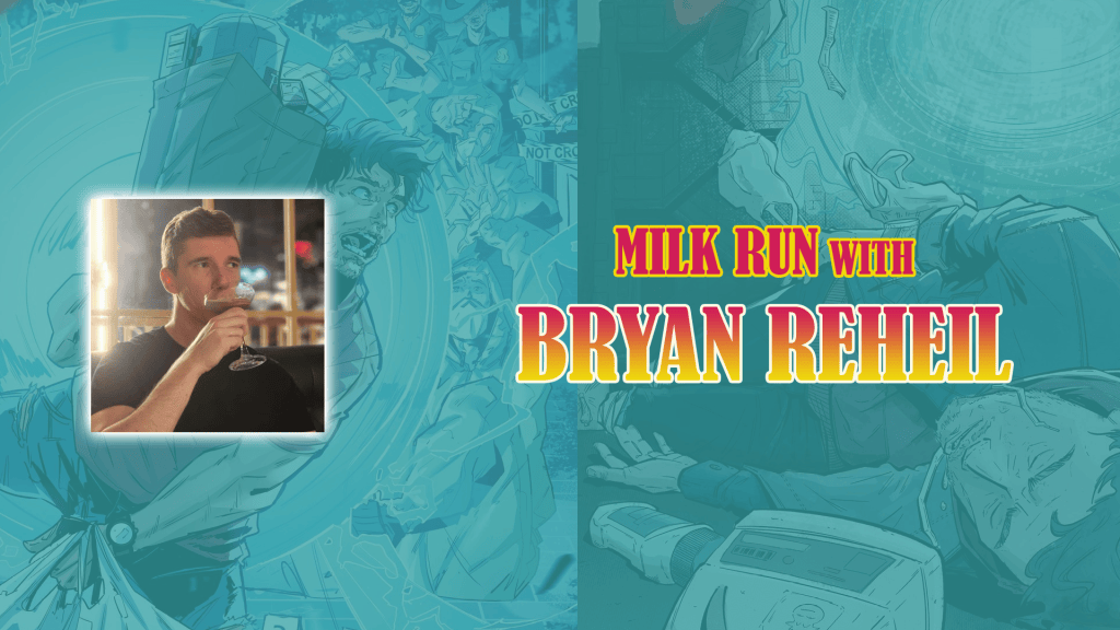 Talking Milk Run with Bryan Reheil - GateCrashers